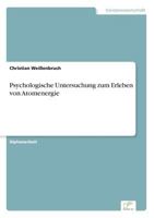 Psychologische Untersuchung Zum Erleben Von Atomenergie 3838641922 Book Cover