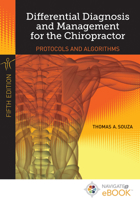 Differential Diagnosis and Management for the Chiropractor, Third Edition: Protocols and Algorithms 0834208466 Book Cover