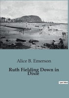 Ruth Fielding Down in Dixie B0CCK9QHS5 Book Cover