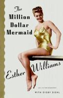 The Million Dollar Mermaid: An Autobiography 0156011352 Book Cover