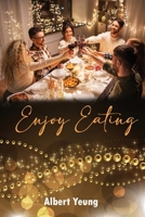 Enjoy Eating B0BCD57ZYF Book Cover
