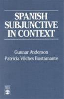 Spanish Subjunctive in Context 0819197599 Book Cover