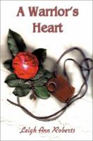 A Warrior's Heart 0595202942 Book Cover