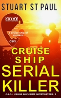 Cruise Ship Serial Killer (C.S.C.I. Book 2) 1548952834 Book Cover