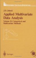 Applied Multivariate Data Analysis: Volume II: Categorical and Multivariate Methods 0387978046 Book Cover