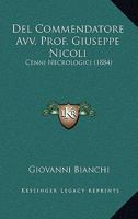 Del Commendatore Avv. Prof. Giuseppe Nicoli: Cenni Necrologici (1884) 1141735679 Book Cover