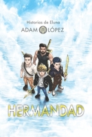 Hermandad (Historias de Eluna) (Spanish Edition) B0G34WDY7B Book Cover