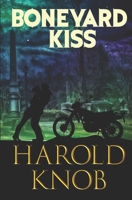 Boneyard Kiss 1952798108 Book Cover