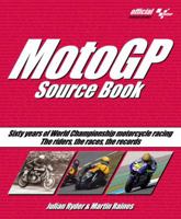 MotoGP Source Book: Sixty Years of World Championship Motorcycle Racing 1844257231 Book Cover