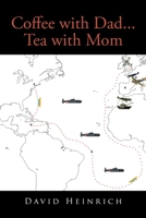 Coffee with Dad... Tea with Mom 1662439237 Book Cover