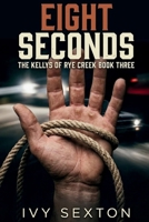 Eight Seconds (The Kelly Brothers of Rye Creek) B0HHK2VHFT Book Cover
