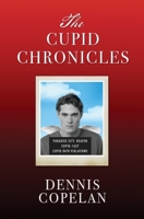The Cupid Chronicles 1737712202 Book Cover