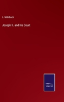 Joseph Ii. and His Court 1018212493 Book Cover