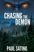 Chasing the Demon (Subject: Found) 1732261709 Book Cover