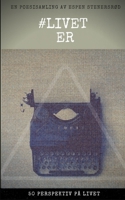 #LivetEr: 50 perspektiv p� livet 1709818867 Book Cover