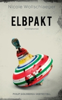 Elbpakt: Philip Goldbergs siebter Fall 3756231615 Book Cover