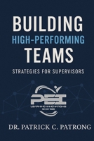 Building High Performance Teams: Strategies for Supervisors B0FVMC6N26 Book Cover