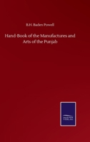 Hand-Book of the Manufactures and Arts of the Punjab - Primary Source Edition B0BPW4RP8Y Book Cover