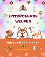 Entzückende Welpen - Malbuch für Kinder - Kreative und lustige Szenen lächelnder Hunde: Bezaubernde Zeichnungen, die Kreativität und Spaß für Kinder fördern B0CBBJBRHS Book Cover