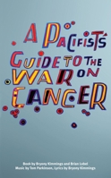 A Pacifist's Guide to the War on Cancer 1786820609 Book Cover