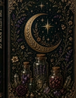 The Little Book of Spell Jars: A Whimsical Grimoire of Bottled Magic B0GYVS93MY Book Cover