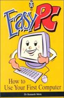 Easy PC: How to Use Your First Computer 0716021307 Book Cover