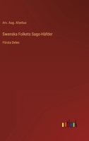 Swenska Folkets Sago-H�fder: F�rsta Delen 3368217518 Book Cover