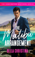 The Malibu Arrangement (Kensington Brothers) 1036703452 Book Cover