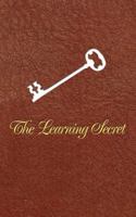 The Learning Secret/The Teaching Secret 0595404812 Book Cover