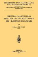Spektraldarstellung Linearer Transformationen Des Hilbertschen Raumes 3642983545 Book Cover