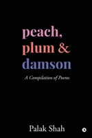 Peach, Plum & Damson 1636067212 Book Cover