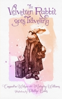 The Velveteen Rabbit Goes Travelling B0FKD2PDPX Book Cover