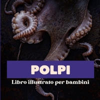 Polpi: Libro illustrato per bambini B0CR9KYXRX Book Cover