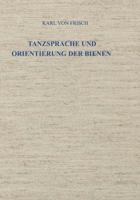 Tanzsprache Und Orientierung Der Bienen 3642949177 Book Cover