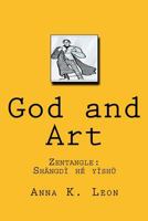 God and Art: Zentangle 150892886X Book Cover