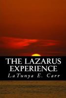 The Lazarus Experience 1499748337 Book Cover