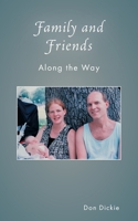 Family and Friends Along the Way 103914215X Book Cover