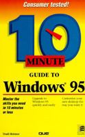 10 Minute Guide to Windows 95 1567615155 Book Cover