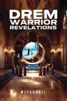 Drem Warrior Revelations B0GKJ88WY4 Book Cover
