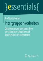 Intergruppenverhalten: Diskriminierung Von Menschen Verschiedener Sexueller Und Geschlechtlicher Identitaten 3658066210 Book Cover