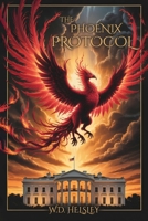 The Phoenix Protocol B0GFH7BNX3 Book Cover