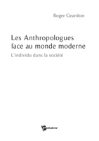 Les Anthropologues face au monde moderne (French Edition) 2748334418 Book Cover