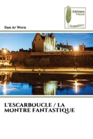 L'Escarboucle / La Montre Fantastique (French Edition) 6209977103 Book Cover