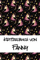 Kritzelbuch von Fanny: Kritzel- und Malbuch mit leeren Seiten f�r deinen personalisierten Vornamen 1078394784 Book Cover