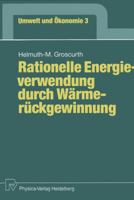 Rationelle Energieverwendung Durch Warmeruckgewinnung 3790805521 Book Cover