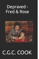 Depraved - Fred & Rose 1727271904 Book Cover