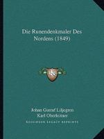 Die Runendenkm Ler Des Nordens 1161123997 Book Cover