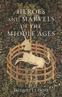 Héros et Merveilles du Moyen Âge 1789142121 Book Cover