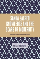 Enchanted Forest of the Sakha-land: Absent Fathers Missing Daughters and the Turuk State of Mind 1666922730 Book Cover
