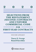 Selections from the Restatement (Second) Contracts and Uniform Commercial Code for First-Year Contracts : 2020 Statutory Supplement 1543820352 Book Cover